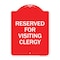 Signmission Designer Series Reserved for Visiting Clergy, Red & White Aluminum Sign, 18" x 24", RW-1824-23169 A-DES-RW-1824-23169 - alternate 1